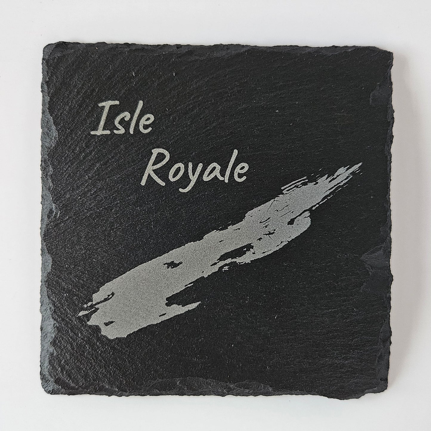 Slate coaster with 'Isle Royale' engraving on a white background
